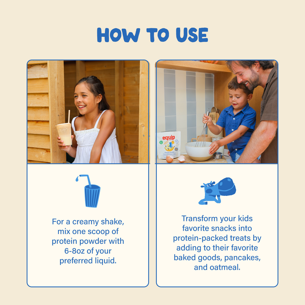 Equip Kids Protein Powder mixing instructions showing a creamy shake and adding protein powder to baked goods, pancakes, or oatmeal.