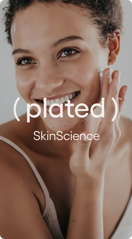 Plated Skin Science