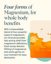 Four forms of magnesium, for whole body benefits of Ora Organic 4-in-1 Magnesium Powder