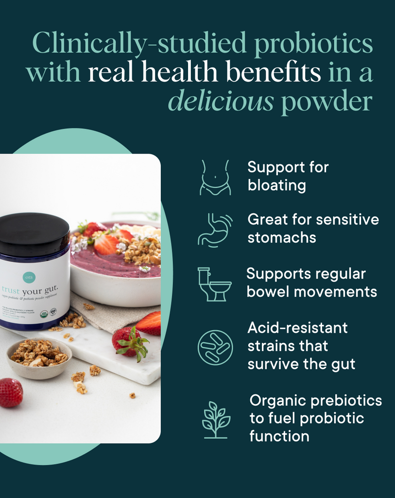 Real health benefits of Ora Organic Trust Your Gut: Probiotic & Prebiotic Powder