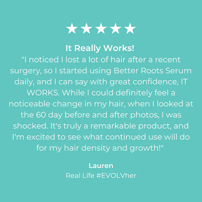 Evolvh Better Roots RootBoost Serum customer review