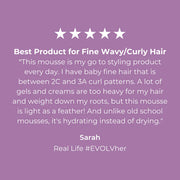 Evolvh InstaVolume Volumizing Mousse Customer Review